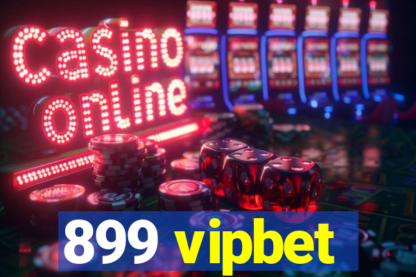 899 vipbet